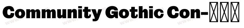 Community Gothic Con字体转换 Community Gothic Con字体转换